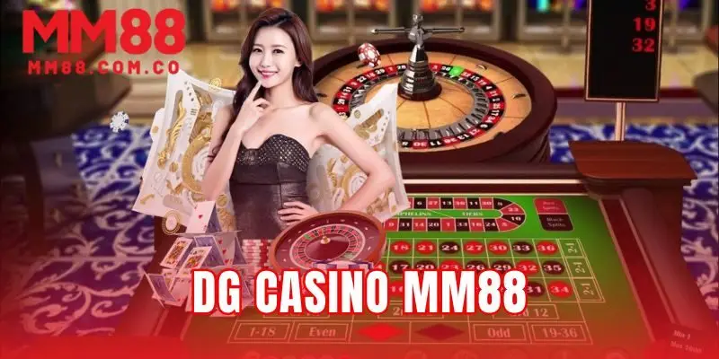 DG Casino MM88