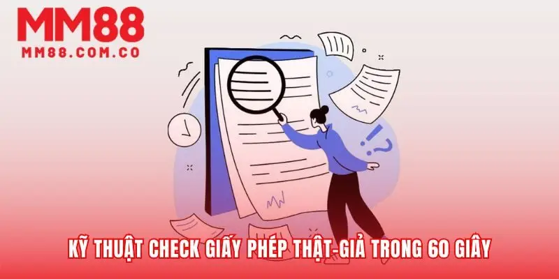 Kiểm chứng giấy phép đăng ký chỉ trong sáu mươi giây