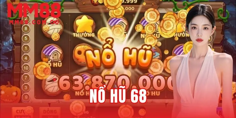 nổ hũ 68