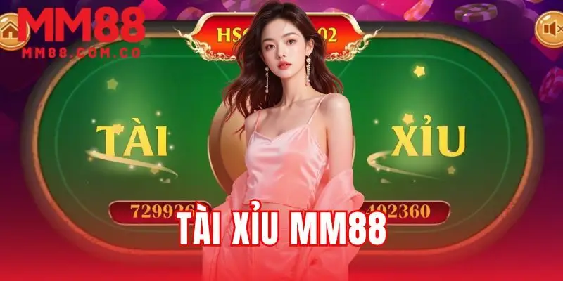 Tài Xỉu MM88