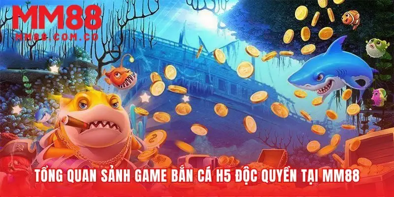 Nơi hội tụ những tựa game bắn cá H5 đỉnh cao