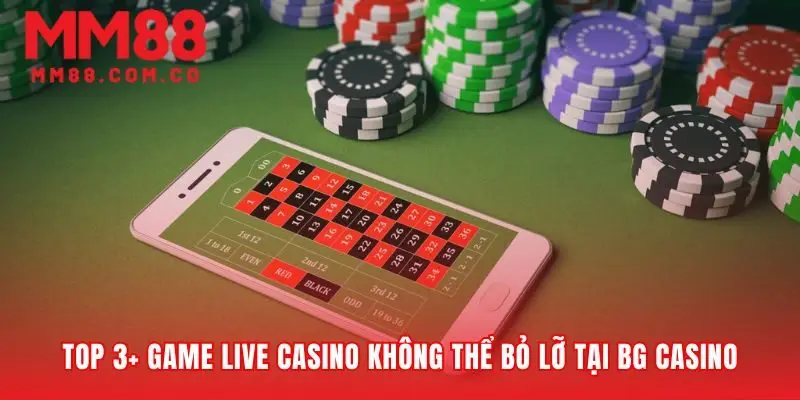 Những lựa chọn thông minh tại sảnh game BG casino