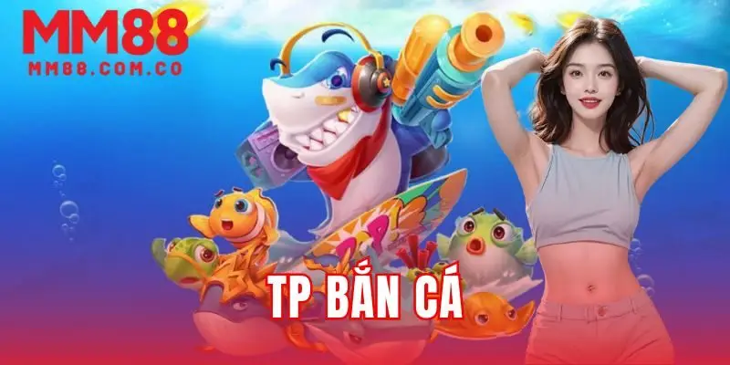 TP bắn cá